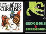 Les bêtes curieuses et Crocodile et cornichons