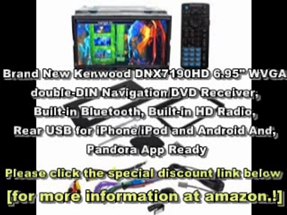 Brand New Kenwood DNX7190HD 6.95" WVGA double-DIN Navigation/DVD Receiver, Built-in Bluetooth Review