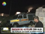 Kayseri'de heyelan can aldı - 16 nisan 2012