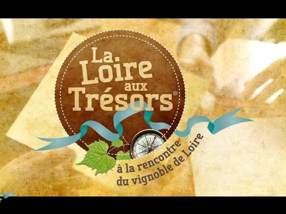 Teaser : La Loire aux Trésors