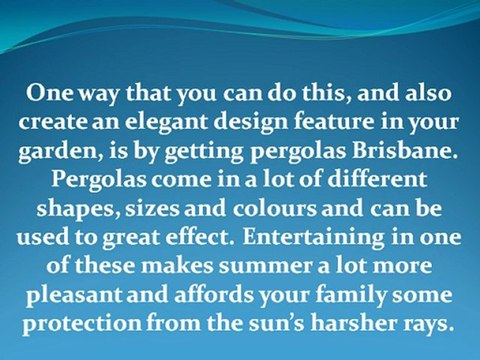 Pergolas and Gazebos Brisbane – Bring the Indoors Outside