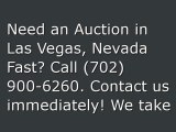 Auctions in Las Vegas, (702) 900-6260. North Las Vegas, Henderson, Summerlin, Boulder City.