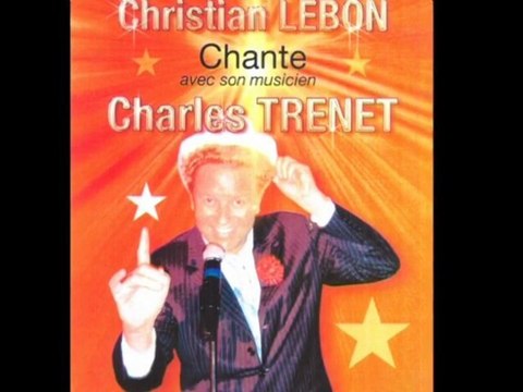 Christian LEBON chante Charles TRENET