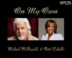 On My Own - Michael McDonald & Patti Labelle-Legendado