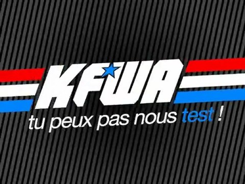KFWA tu peux pas nous test !