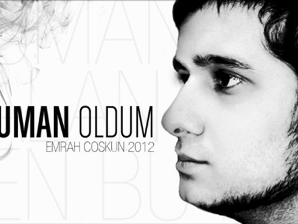 Emrah Coşkun - Duman Oldum "yeni şarkı 2012"