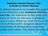 Sedation Dentist Kansas City a Guide to Tooth Abscess