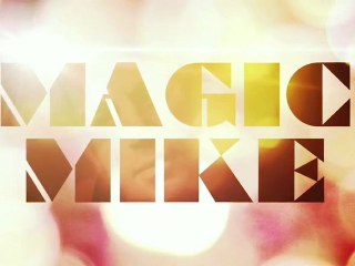Magic Mike Trailer - Channing Tatum Stripper Movie (2012) Official Trailer HD