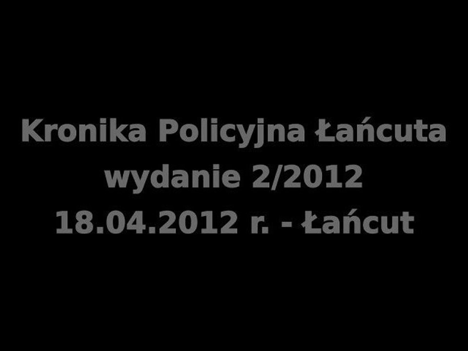 Kronika Policyjna Łańcuta - kwiecień 2012