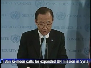 Ban calls for extended UN mission to Syria