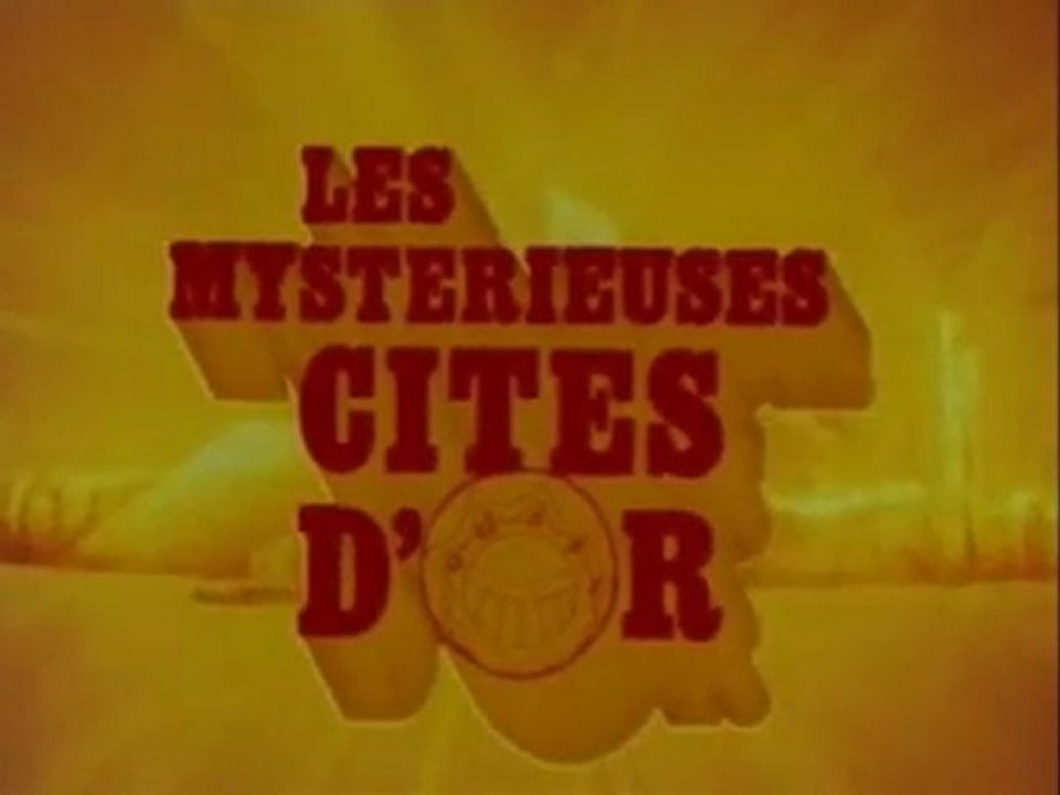 Les Mystérieuses Cités d'Or - Générique français (1983)