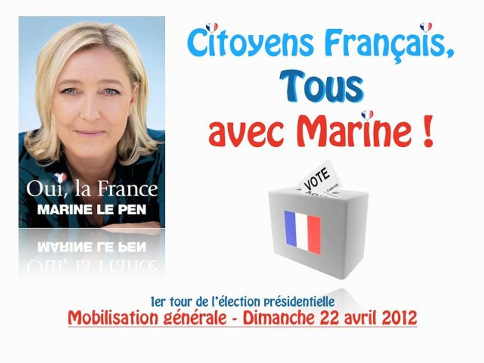 VOTEZ - Marine 2012 pour la France !