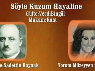 Müzeyyen Senar ♪♪♪  Söyle Kuzum Hayaline