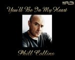 You'll Be In My Heart -Phil Collins-Legendado
