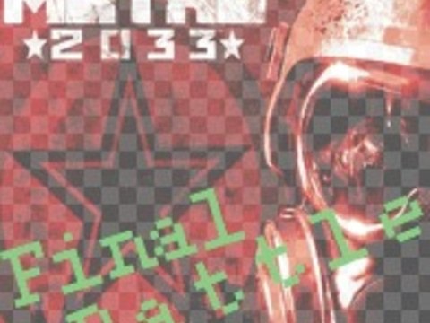 Metro 2033- LAST MISSION