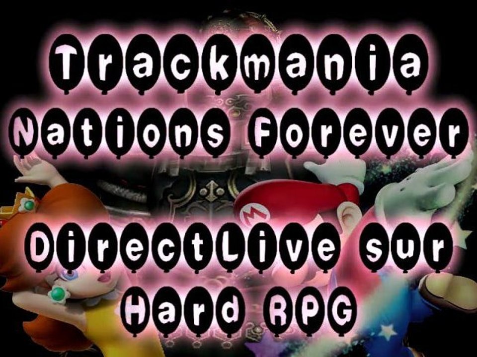 DirectLive - Trackmania Nations Forever - Le serveur Hard RPG