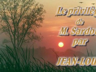 Le privilège de Michel SARDOU