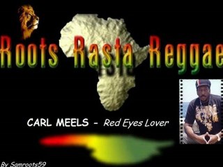 CARL MEEKS - Red Eye Lover [By Samroots59]