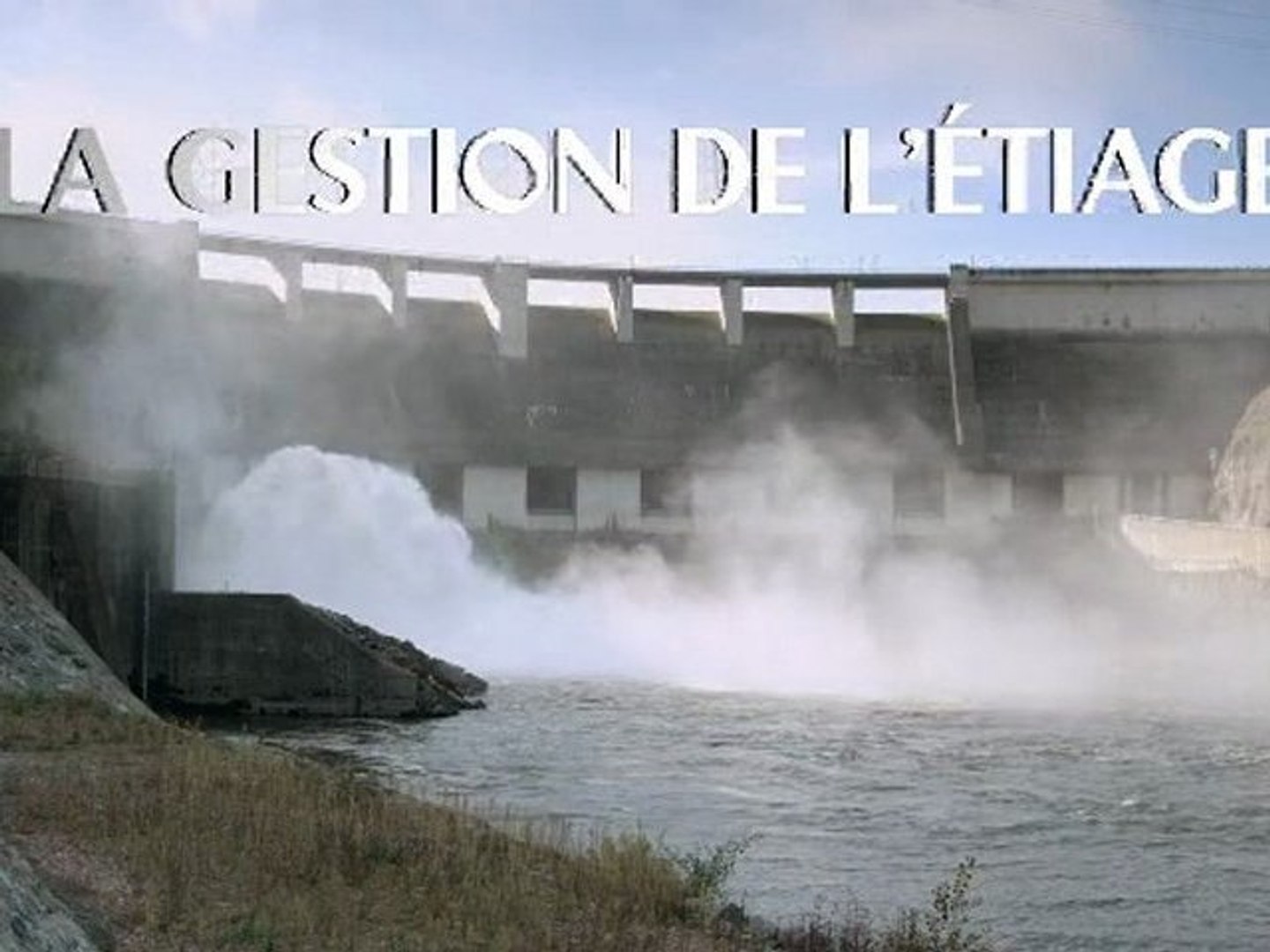 Présentation de la gestion de l'étiage par les barrage de Villerest et  Naussac - Vidéo Dailymotion