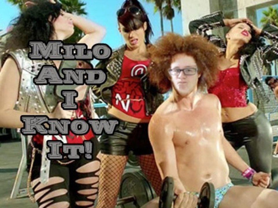 I'm Milo And I Know It!