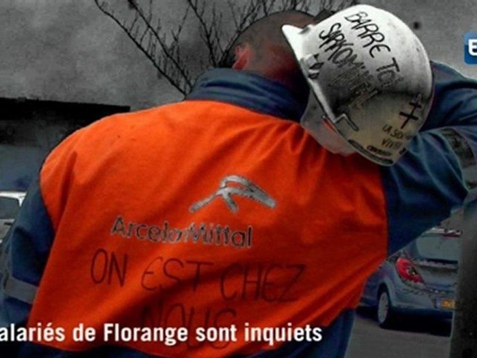 L'inquiétude des salariés de Florange