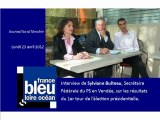 Interview sur FBLO de Sylviane Bulteau, Secrétaire Fédérale du PS en Vendée, sur les résultats du 1er tour de l’élection présidentielle - 23 avril 2012