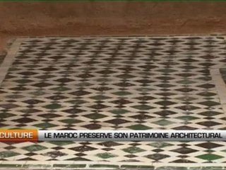 Le Maroc préserve son patrimoine architectural