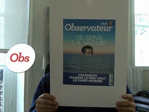 Dans l'Obs : Sarkozy sent monter la vague
