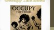 Occupy The Hood - Occupying While Black Pt. 4