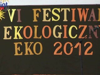 VI FESTIWAL EKOLOGICZNY EKO 2012 W LACHOWICACH