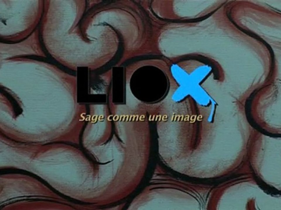 Liox sage comme une image