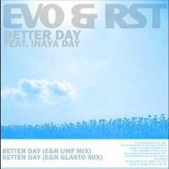 Evo & RST Featuring Inaya Day - 'Better Day' (UMF Mix)