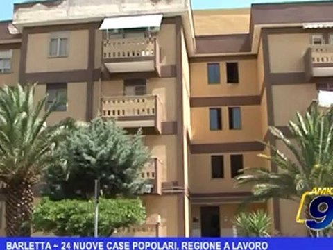 Barletta | 24 nuove case popolari, Regione a lavoro