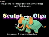 #4 Sculpt an Elephant. Clay Modeling, Children Art Education. Sculpting. www.studioOlga.com