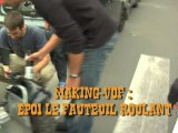 making-VOF | EP01 le fauteuil roulant