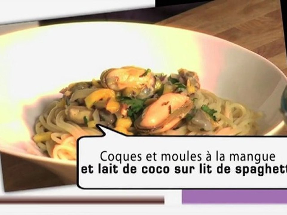 REPAS DIVIN - Recette 4 : Coques et moules à la mangue et lait de coco sur lit de spaghetti