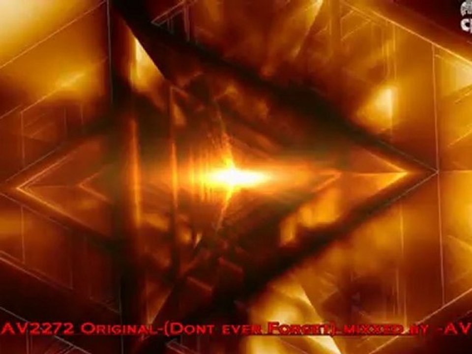 AV2272 Original (Dont Ever Forget)-Mixxed by -AV