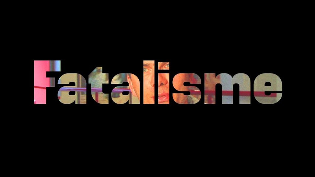 Fatalisme - Gilles Perret