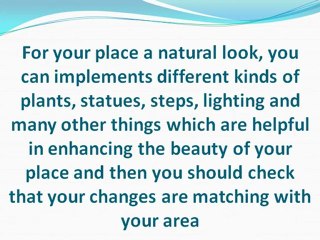 Decorate your place with beautiful landscaping