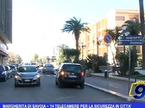 Margherita di Savoia | 14 telecamere per la sicurezza in città