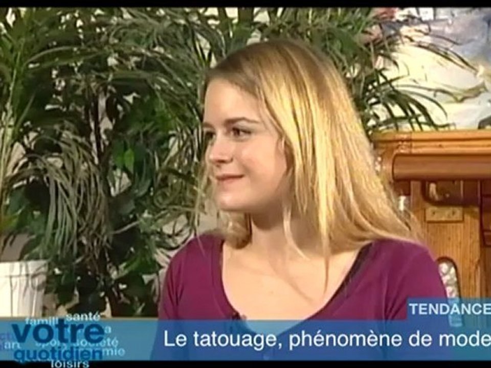 Votre Quotidien - Le tatouage, phénomène de mode