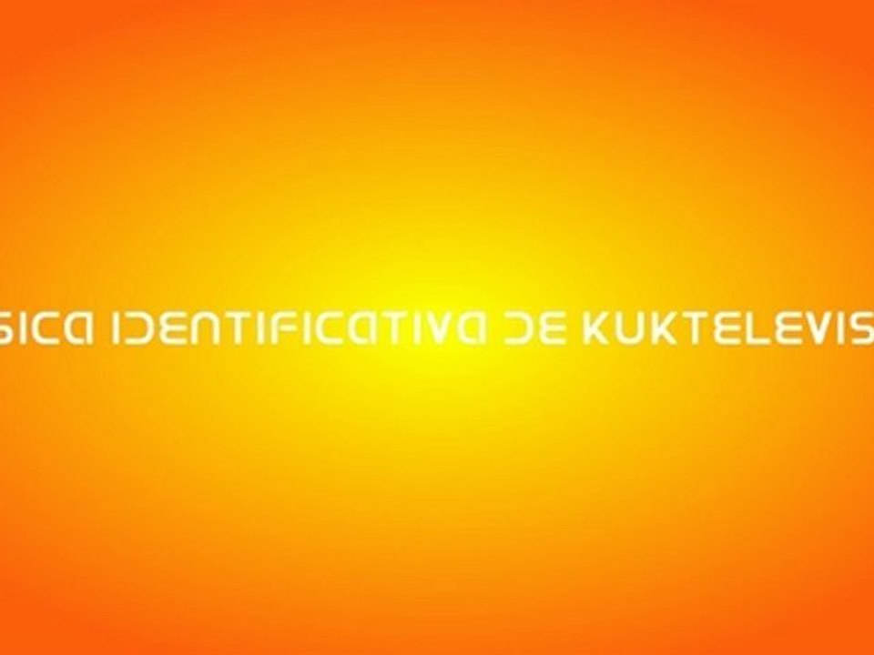 MÚSICA IDENTIFICATIVA DE KUK TELEVISIÓN
