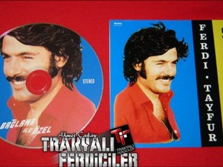 Ferdi Tayfur & Huzurum Kalmadı ...