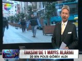 Taksim'de 1 mayıs alarmı - 01 mayıs 2012