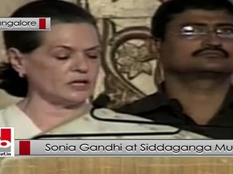 Sonia Gandhi at the 105th birthday celebrations of Shivakumara Swami at Siddaganga Mutt in Bangalore