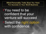 What Personality Traits Must You Have For Success In Your MLM Business