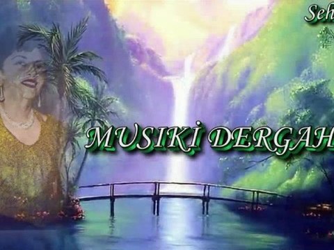 Radife Erten♪♪♪♪Sen Benim Doymadığım Sevgilerin En Sonusun (Seheryelinden Esintiler)