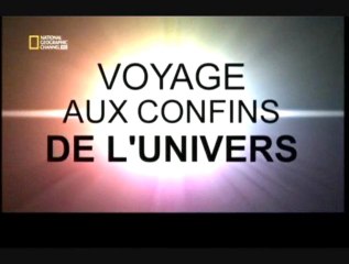 Voyage aux confins de l'univers [ 1/2 ]