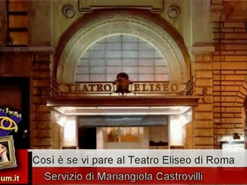 Così è se vi pare al Teatro Eliseo di Roma