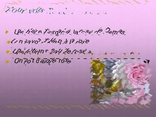 A LA ROSE de Damas...
